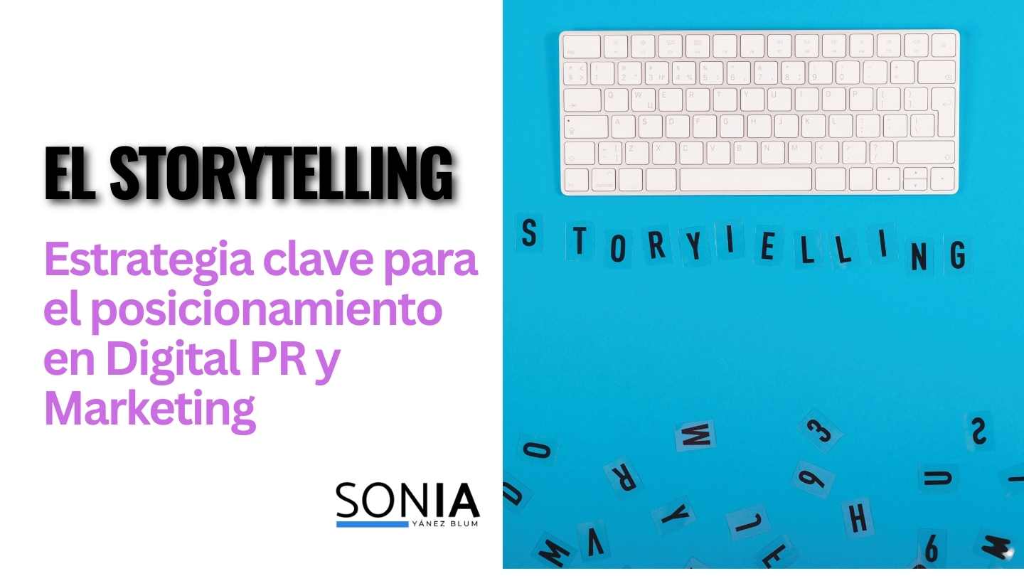 El storytelling en el marketing digital y el digital PR: estrategia clave para el posicionamiento