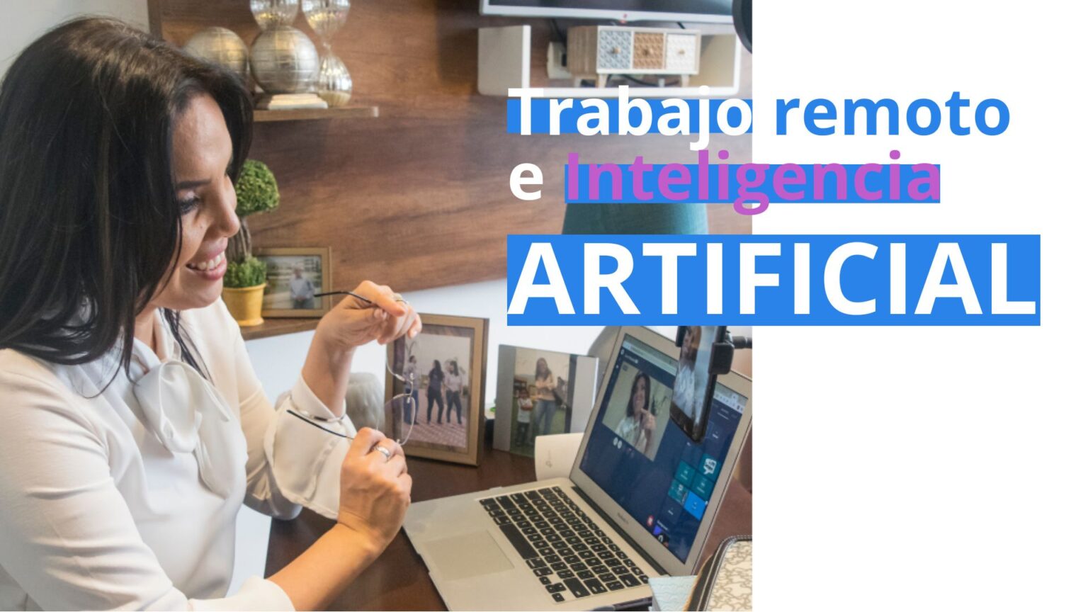 Trabajo remoto e inteligencia artificial, 2 grandes aliados