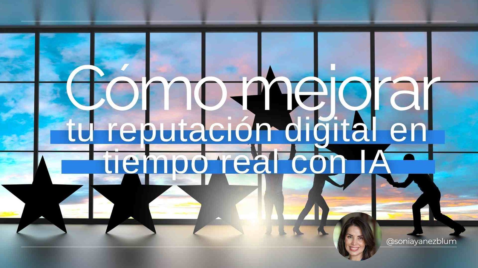 Cómo mejorar tu reputación digital en tiempo real con inteligencia artificial e intuición estratégica